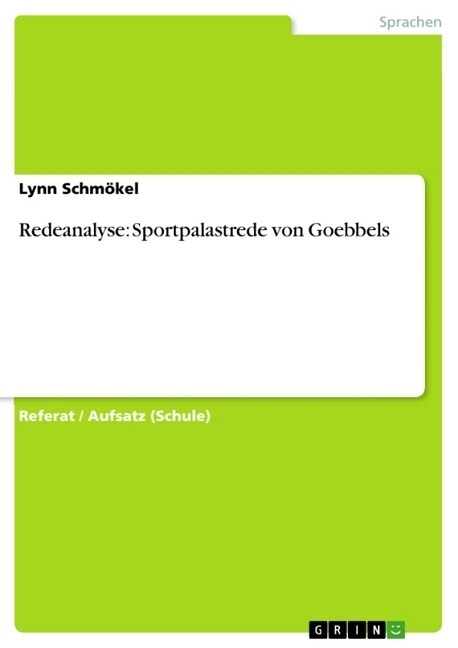 Redeanalyse: Sportpalastrede Von Goebbels (Paperback)