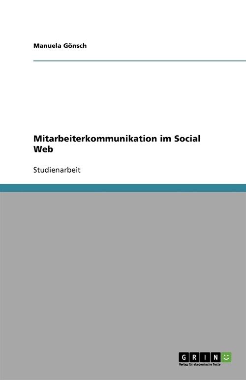 Mitarbeiterkommunikation Im Social Web (Paperback)
