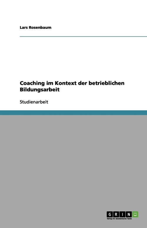 Coaching Im Kontext Der Betrieblichen Bildungsarbeit (Paperback)