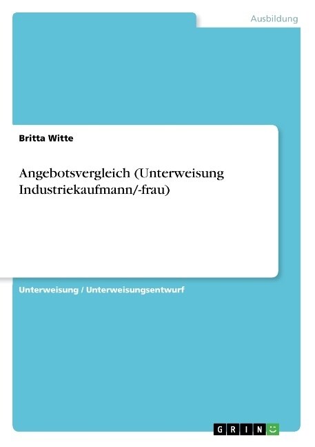Angebotsvergleich (Unterweisung Industriekaufmann/-Frau) (Paperback)