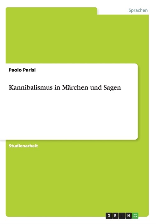 Kannibalismus in M?chen und Sagen (Paperback)