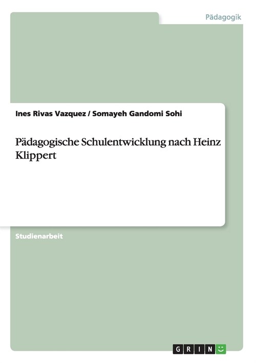 P?agogische Schulentwicklung nach Heinz Klippert (Paperback)