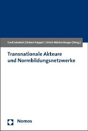 Transnationale Akteure Und Normbildungsnetzwerke (Paperback)