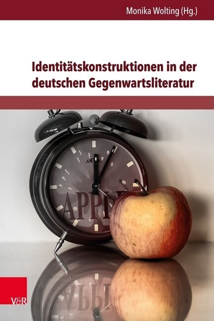 Identitatskonstruktionen in Der Deutschen Gegenwartsliteratur (Hardcover)