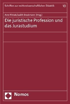 Die Juristische Profession Und Das Jurastudium (Paperback)
