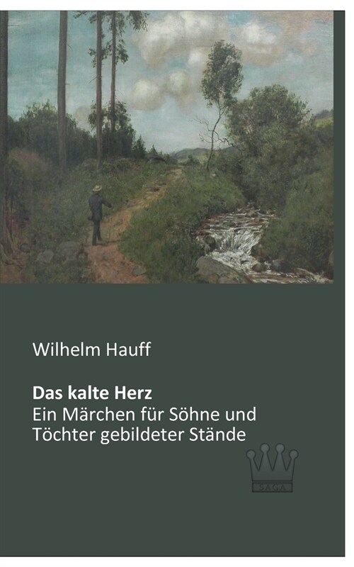 Das kalte Herz: Ein M?chen f? S?ne und T?hter gebildeter St?de (Paperback)