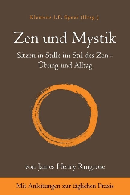 Zen und Mystik: Sitzen in Stille im Stil des Zen - ?ung und Alltag (Paperback)