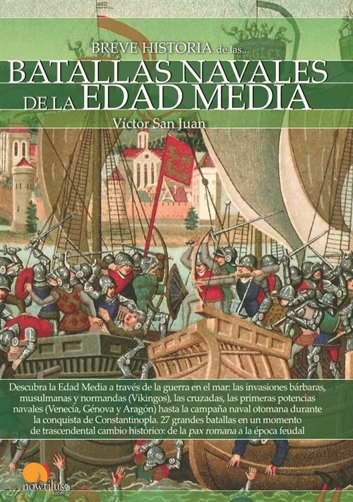 Breve Historia de Las Batallas Navales de la Edad Media (Paperback)