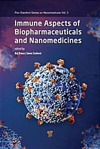 Immune Aspects of Biopharmaceuticals and Nanomedicines (Hardcover)