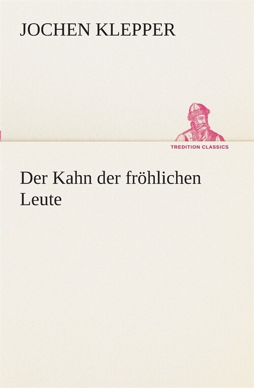 Der Kahn der fr?lichen Leute (Paperback)