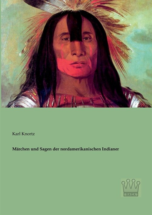 M?chen und Sagen der nordamerikanischen Indianer (Paperback)