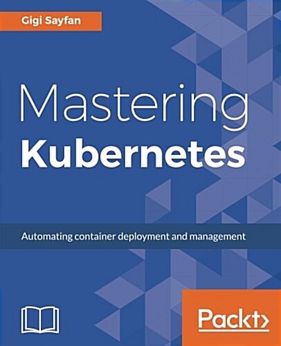 Mastering Kubernetes (Paperback)