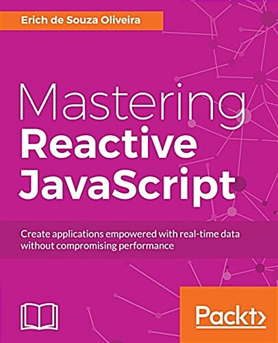 Mastering Reactive JavaScript (Paperback)