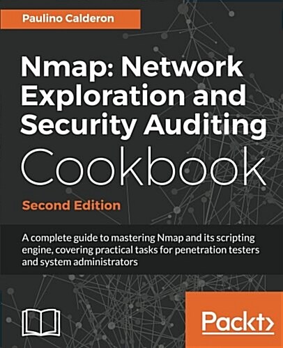 Nmap: Network Exploration and Security Auditing Cookbook - (Paperback, 2 Revised edition)