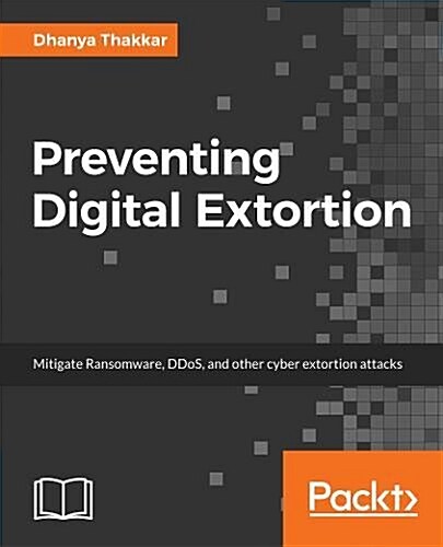 Preventing Digital Extortion (Paperback)