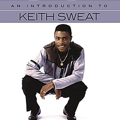[수입] Keith Sweat - An Introduction To