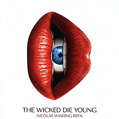 [수입] The Wicked Die Young: Compiled by Nicolas Winding Refn