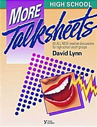 More High School TalkSheets (Paperback)