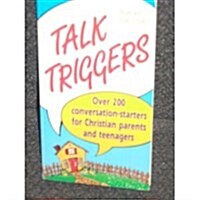Talk Triggers for Parents and Teenagers (Paperback)