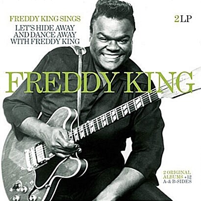 [수입] Freddy King - Freddy King Sings/Lets Hide Away And Dance Away With Freddy King [180g 2LP][DMM Cutting]