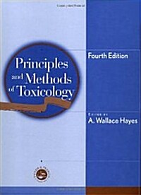 Principles and Methods of Toxicology (4th Edition, Hardcover)
