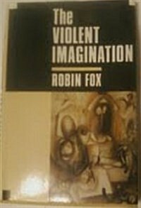 The Violent Imagination (Hardcover)