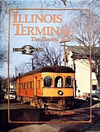 Illinois Terminal, the Electric Years (Hardcover)