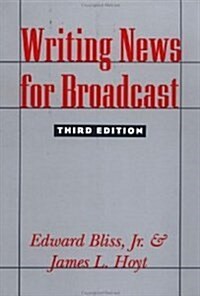 Writing News for Broadcast (Hardcover, 3rd, Subsequent)