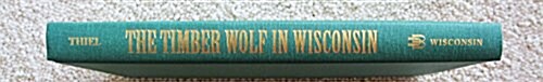 The Timber Wolf in Wisconsin (Hardcover)