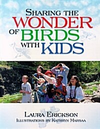 Sharing the Wonder of Birds With Kids (Paperback)