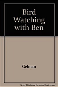 Bird Watching with Ben (Paperback, 1st)
