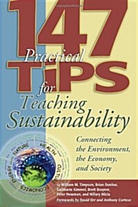 147 Tips for Teaching Sustainability (Paperback)