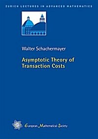 Asymptotic Theory of Transaction Costs (Paperback)