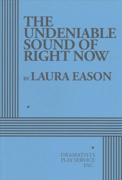 The Undeniable Sound of Right Now (Paperback, 1st)