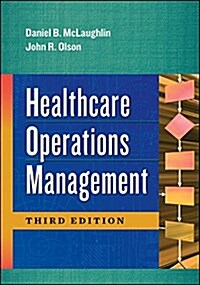 Healthcare Operations Management, Third Edition (Hardcover)