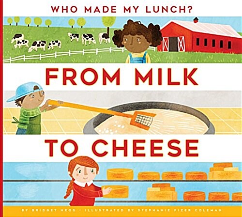 From Milk to Cheese (Library Binding)