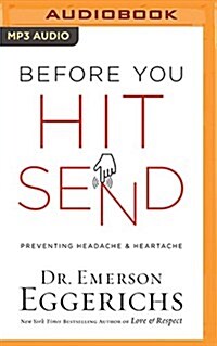 Before You Hit Send: Preventing Headache and Heartache (MP3 CD)