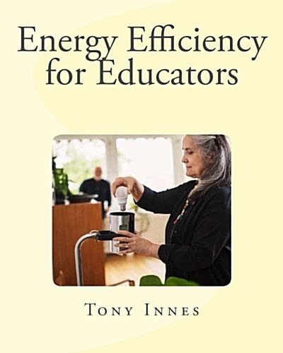 Energy Efficiency for Educators (Paperback)