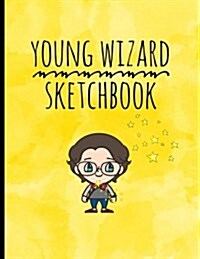 Young Wizard Sketchbook: 8.5 X 11, Personalized Sketchbook, 100 Pages, Durable Soft Cover, Blank Drawing Notebook, Sorcerers Stone with Magi (Paperback)