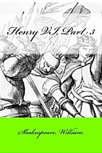 Henry VI, Part 3 (Paperback)