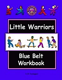 Little Warriors Blue Belt Workbook (Paperback)