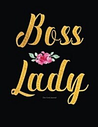 Boss Lady Journal (Diary, Notebook). Dot Grid: Black and Gold 8.5 X 11 (Paperback)