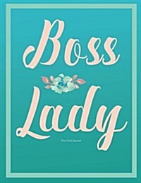 Boss Lady Journal (Diary, Notebook). Dot Grid: Blue Teal 8.5 X 11 (Paperback)