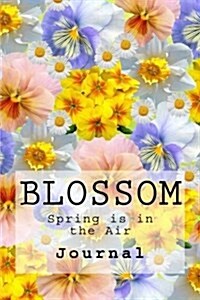 Blossom: Spring is in the Air: Journal (Paperback)