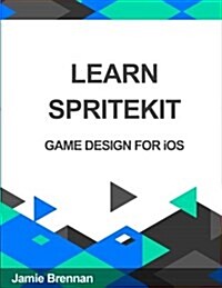 Learn Spritekit (Paperback)