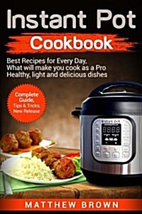 Instant Pot Cookbook (Paperback)
