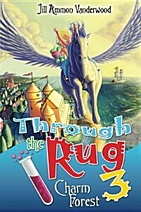 Through the Rug 3: Charm Forest (Paperback)
