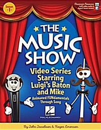 The Music Show: Video Series with Animated Fundamentals Through Song (Paperback)