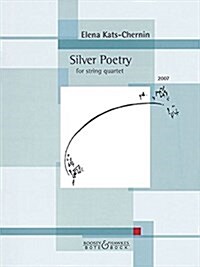 Silver Poetry: For String Quartet (Paperback)