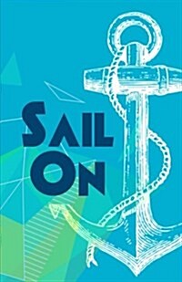 Sail on (Paperback, JOU)